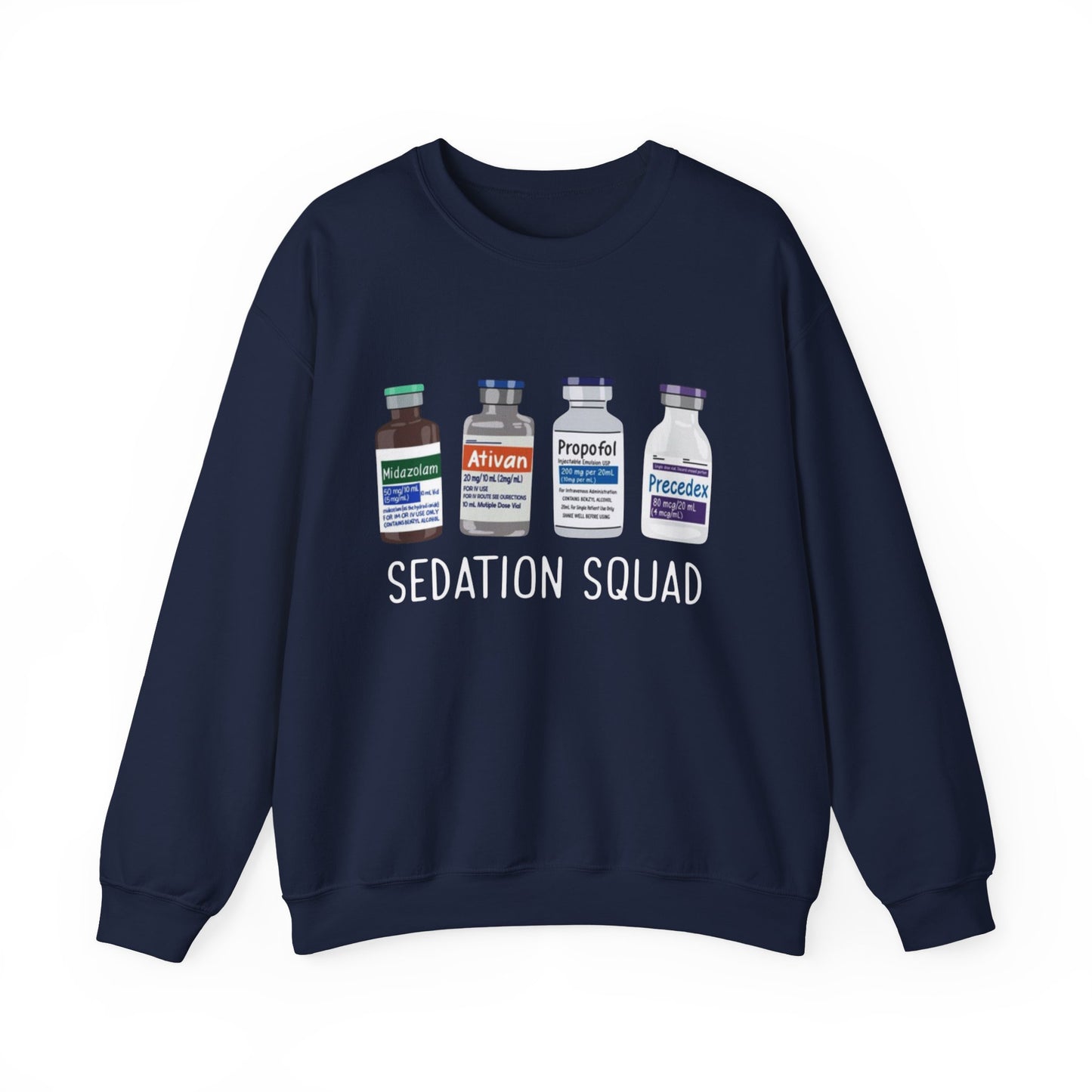 Funny Nurse Sedation Medicine Humor Sweatshirt, HealthCare Humor Gift, Medical,