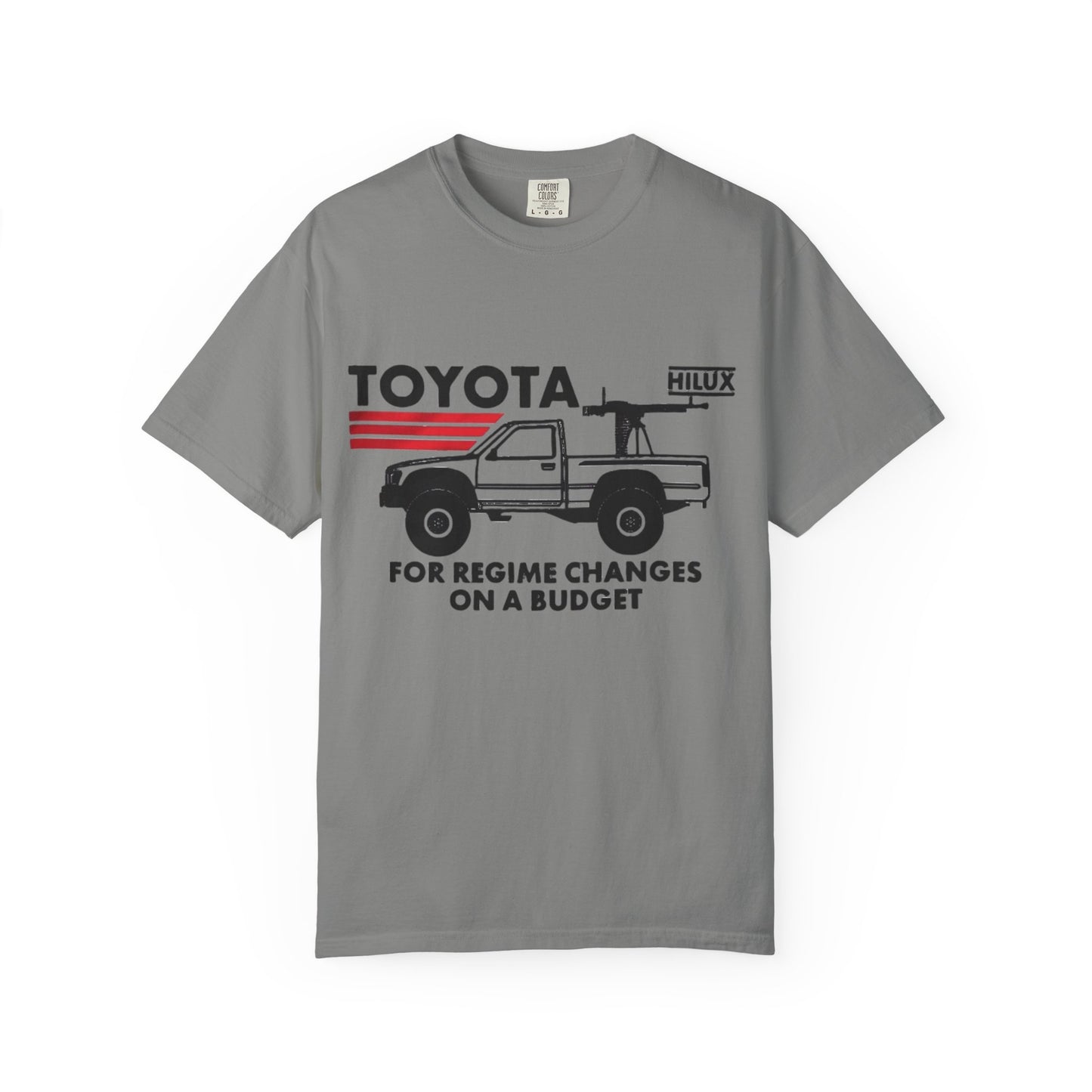 Toyota Truck Tee, Funny Regime Change T-Shirt, Cartels Humor Shirt