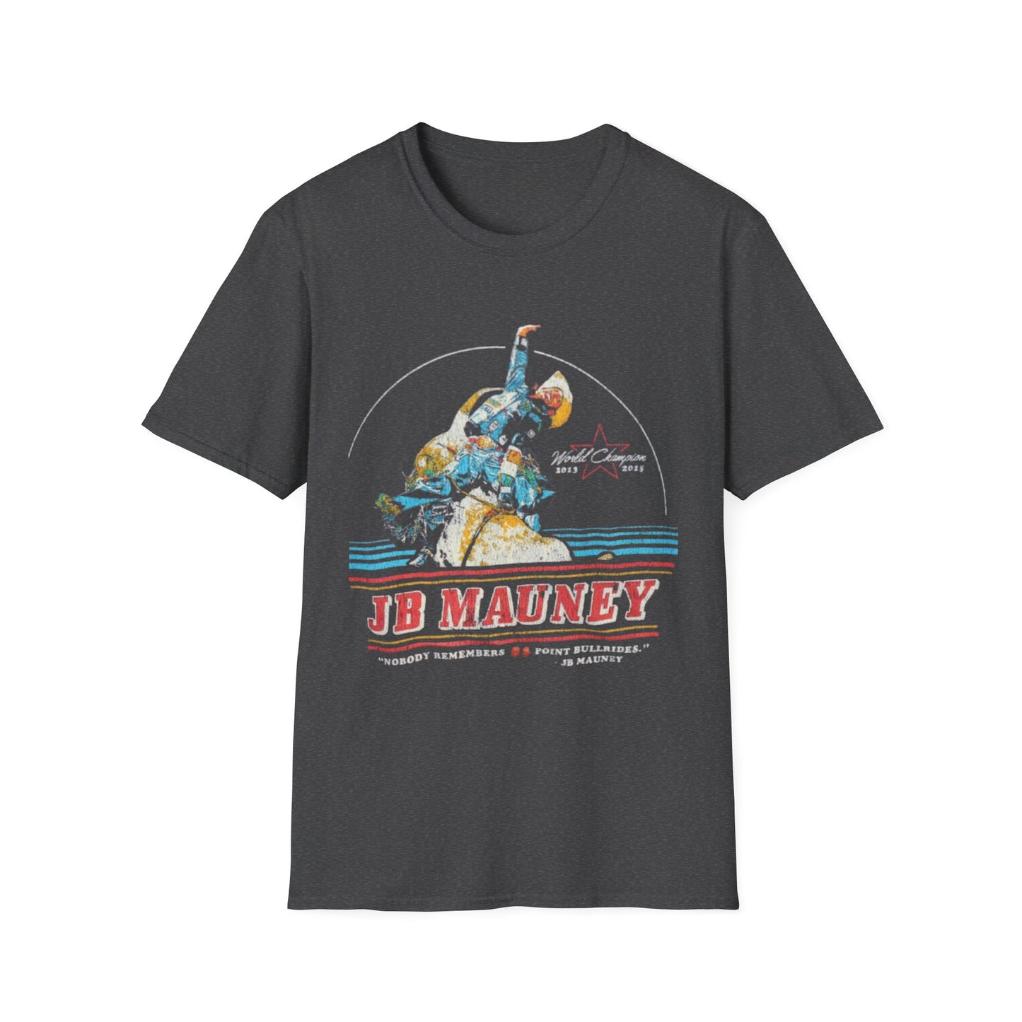 JB Mauney World Champion Bull Rider T-Shirt, Softstyle Tee for Cowboy Fans,