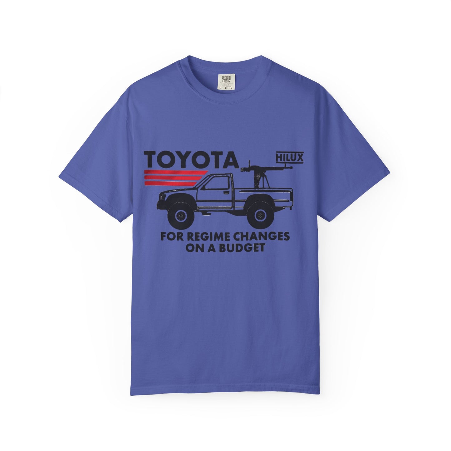 Toyota Truck Tee, Funny Regime Change T-Shirt, Cartels Humor Shirt