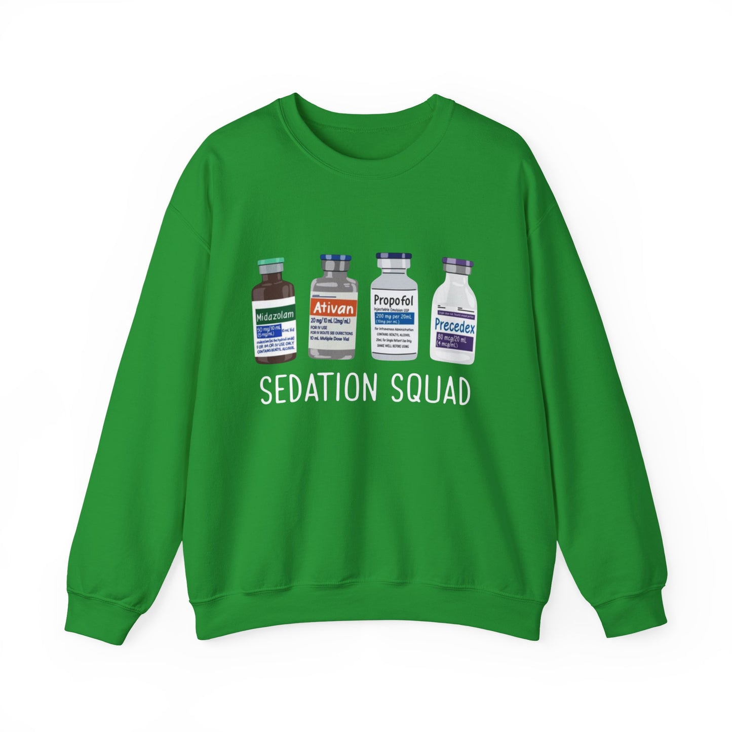 Funny Nurse Sedation Medicine Humor Sweatshirt, HealthCare Humor Gift, Medical,