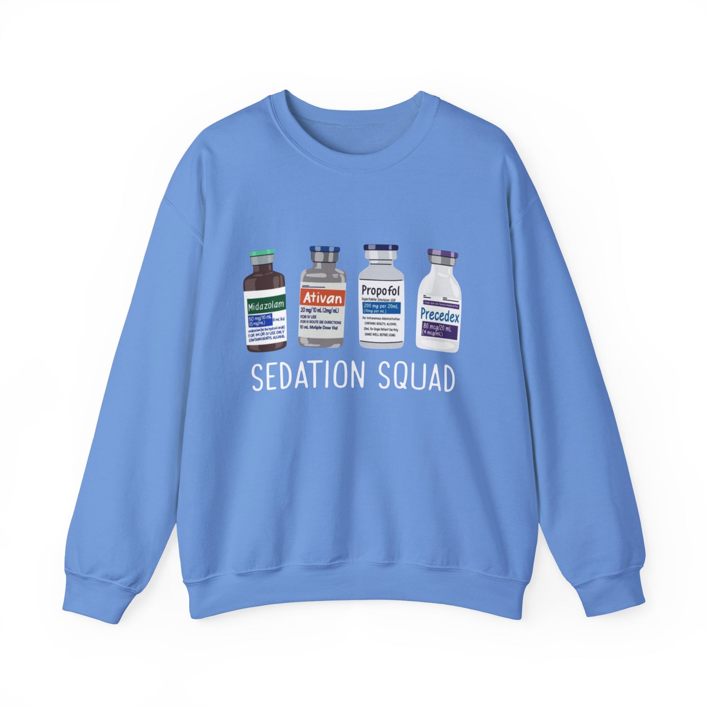 Funny Nurse Sedation Medicine Humor Sweatshirt, HealthCare Humor Gift, Medical,