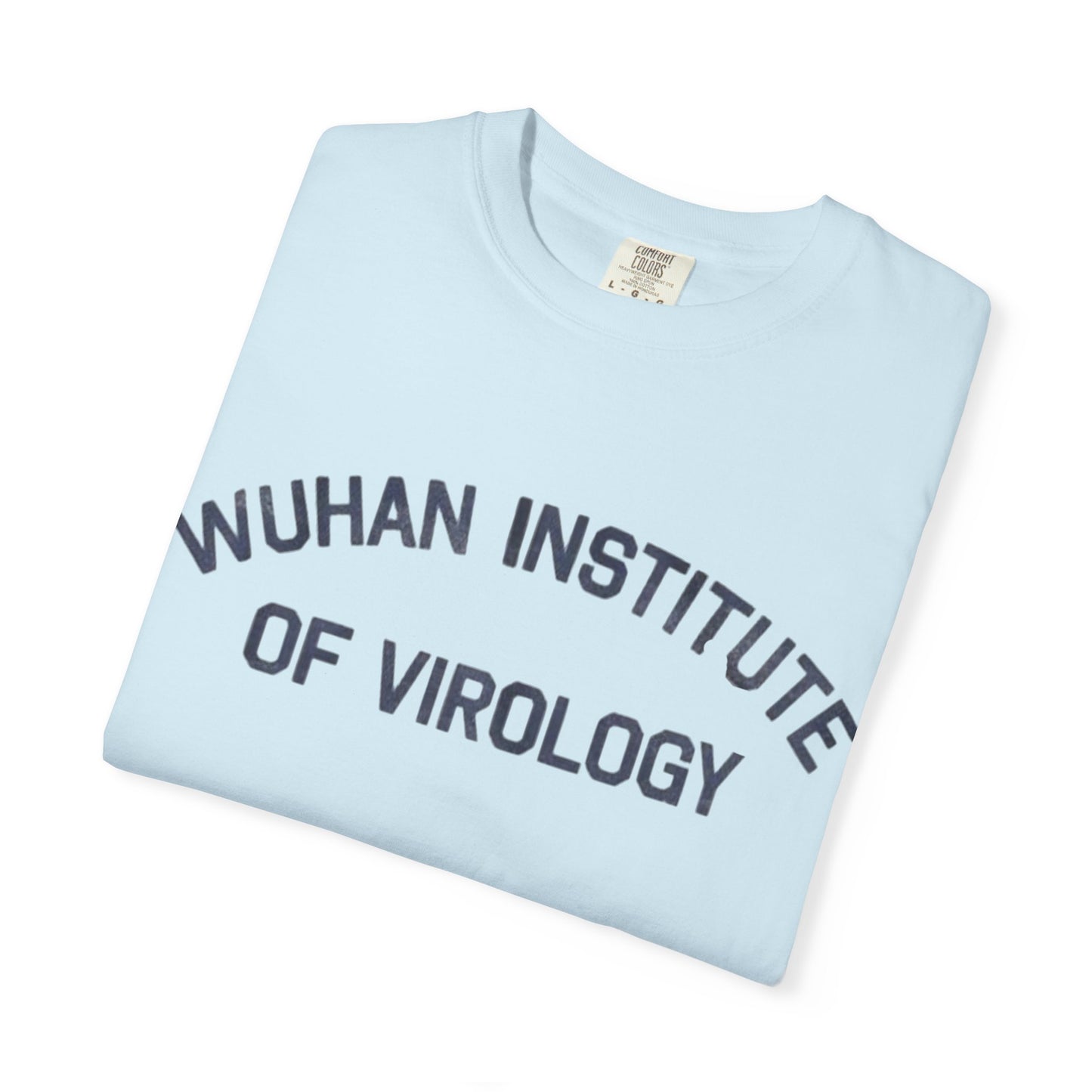 SARS Covid-19 Wuhan Virology Institute Unisex Tee, WHO Science Research Shirt,