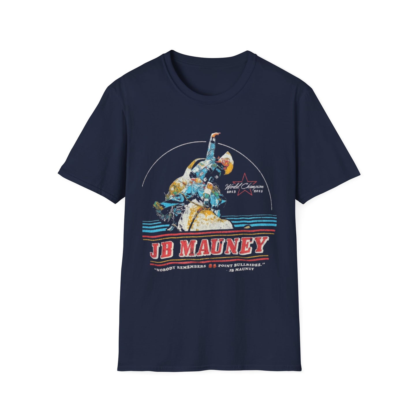 JB Mauney World Champion Bull Rider T-Shirt, Softstyle Tee for Cowboy Fans,