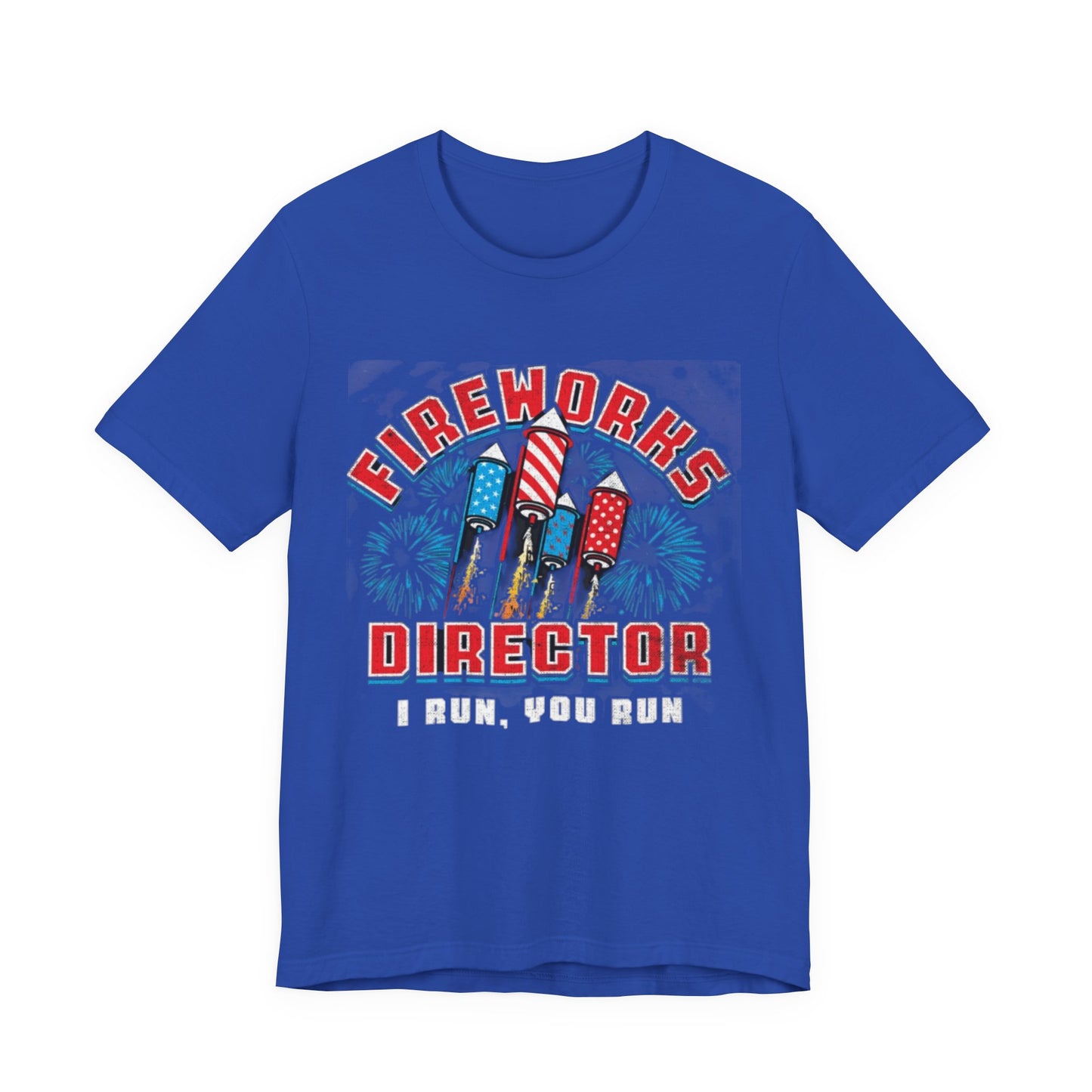 Fireworks Director Independence Day Unisex Tee, 4th of July Shirt, Patriotic