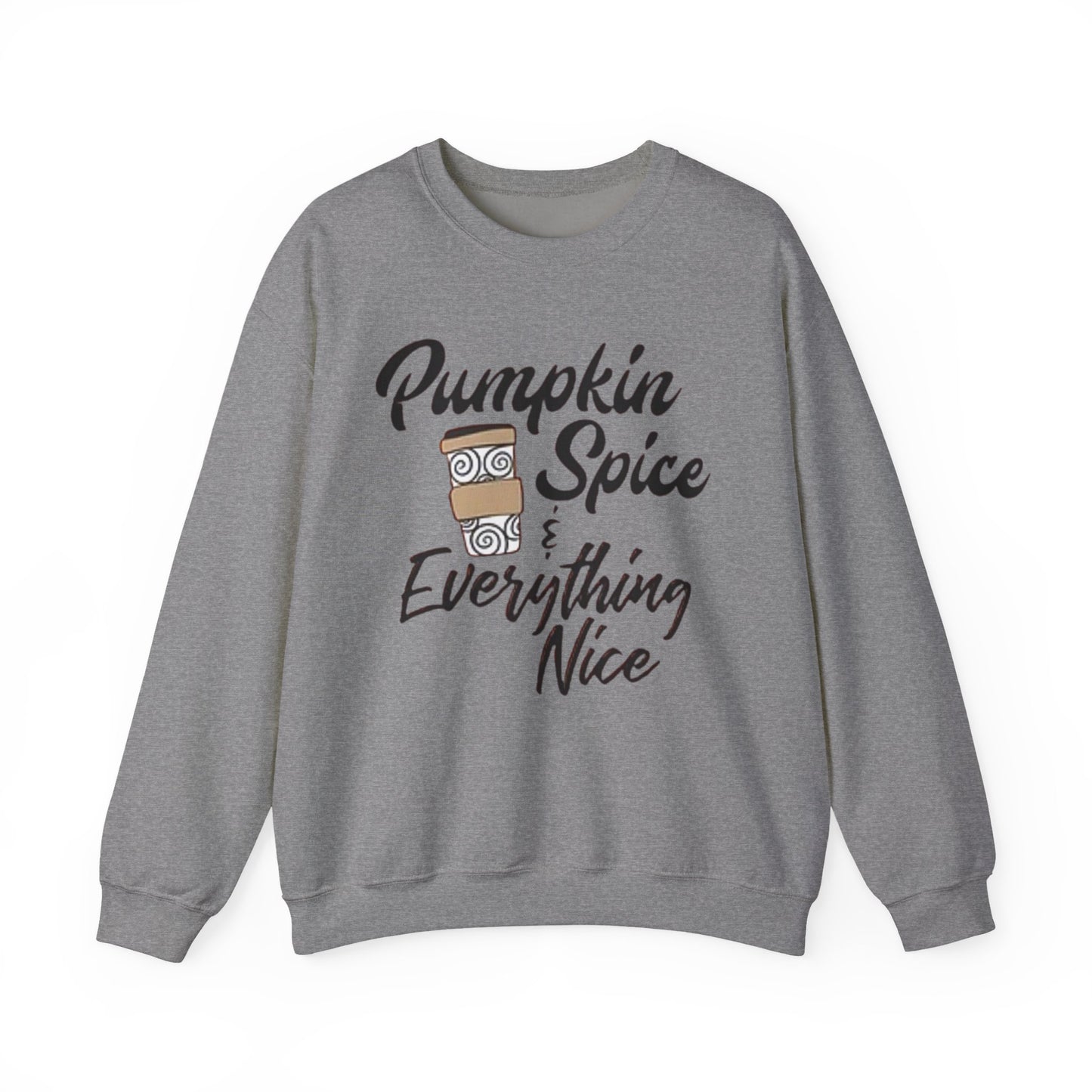 Fall Pumpkin Spice & Everything Nice Latte Fall Lover Gift, Unisex Sweatshirt,