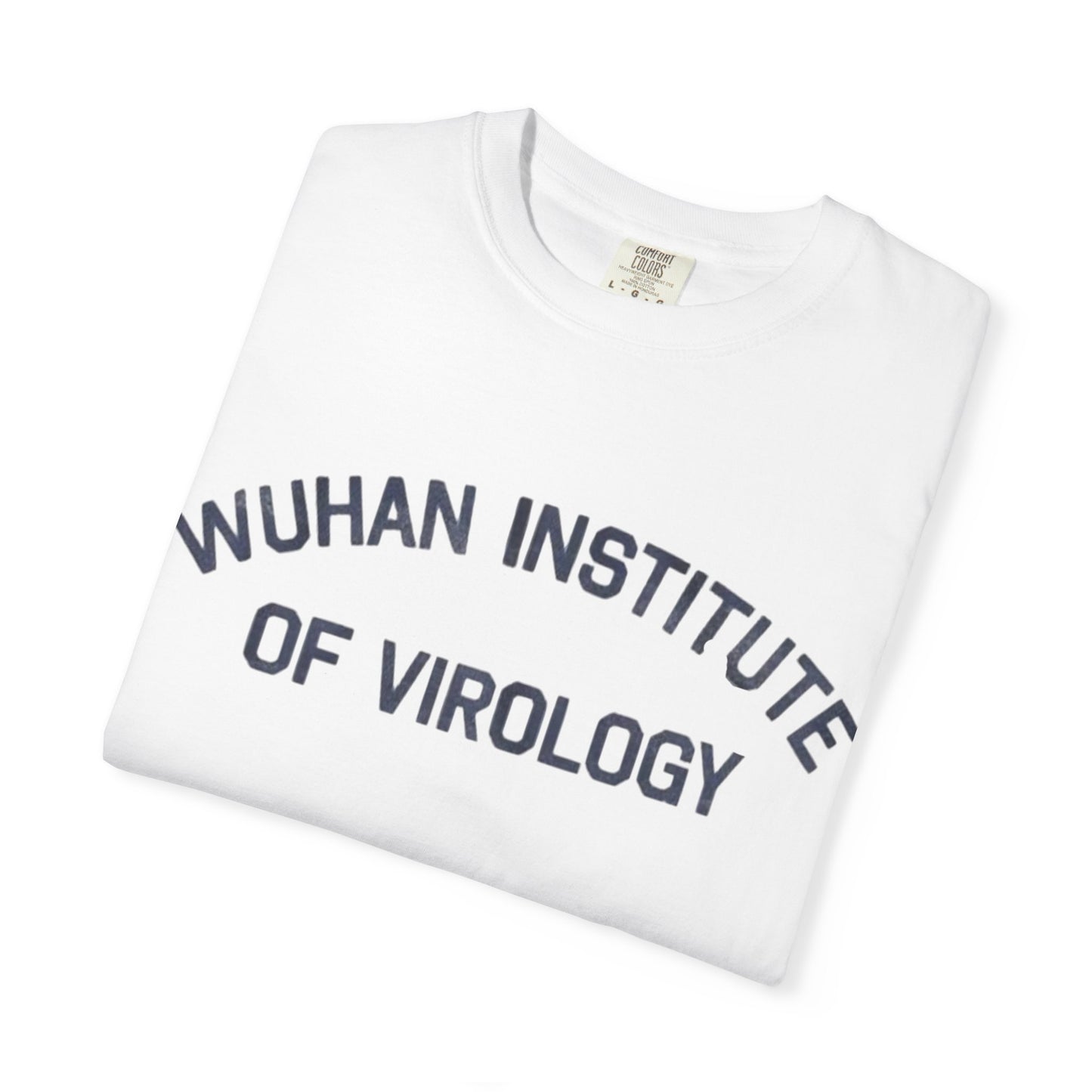 SARS Covid-19 Wuhan Virology Institute Unisex Tee, WHO Science Research Shirt,