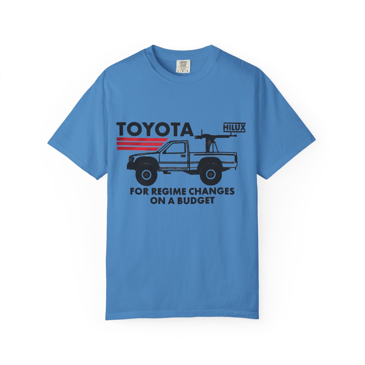 Toyota Truck Tee, Funny Regime Change T-Shirt, Cartels Humor Shirt