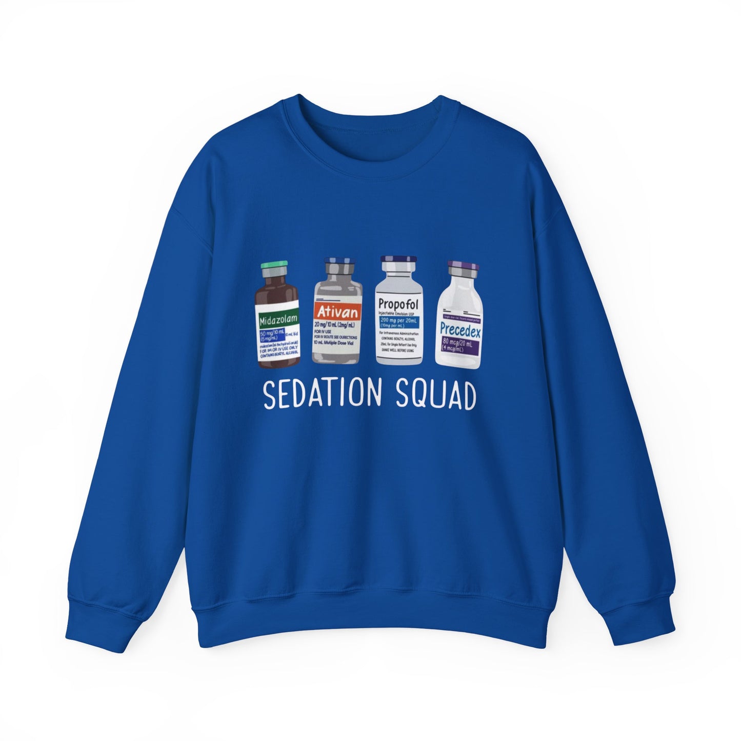 Funny Nurse Sedation Medicine Humor Sweatshirt, HealthCare Humor Gift, Medical,