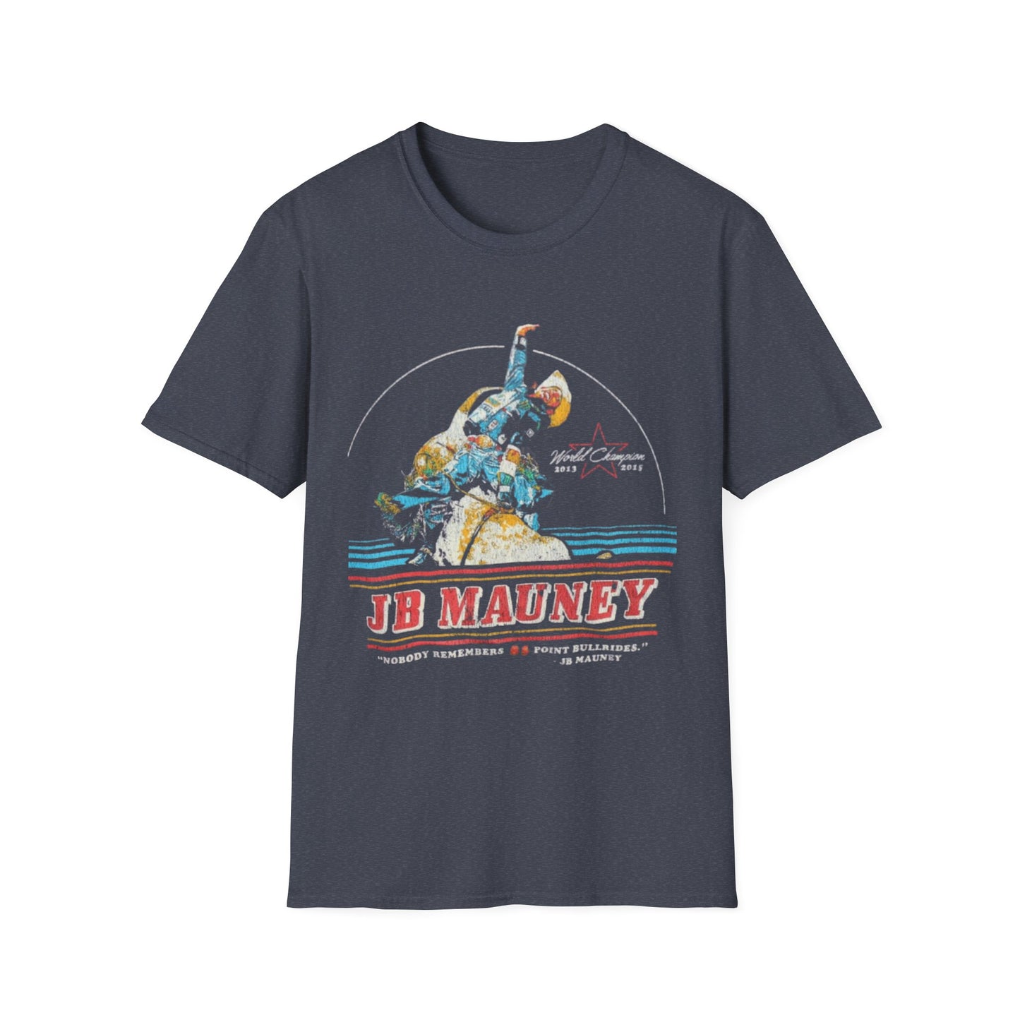 JB Mauney World Champion Bull Rider T-Shirt, Softstyle Tee for Cowboy Fans,