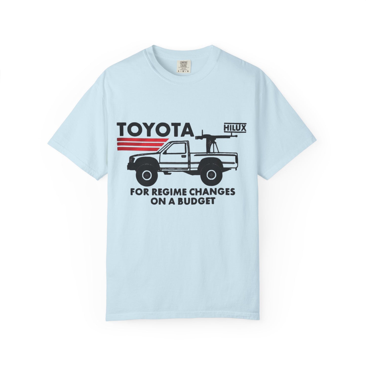 Toyota Truck Tee, Funny Regime Change T-Shirt, Cartels Humor Shirt