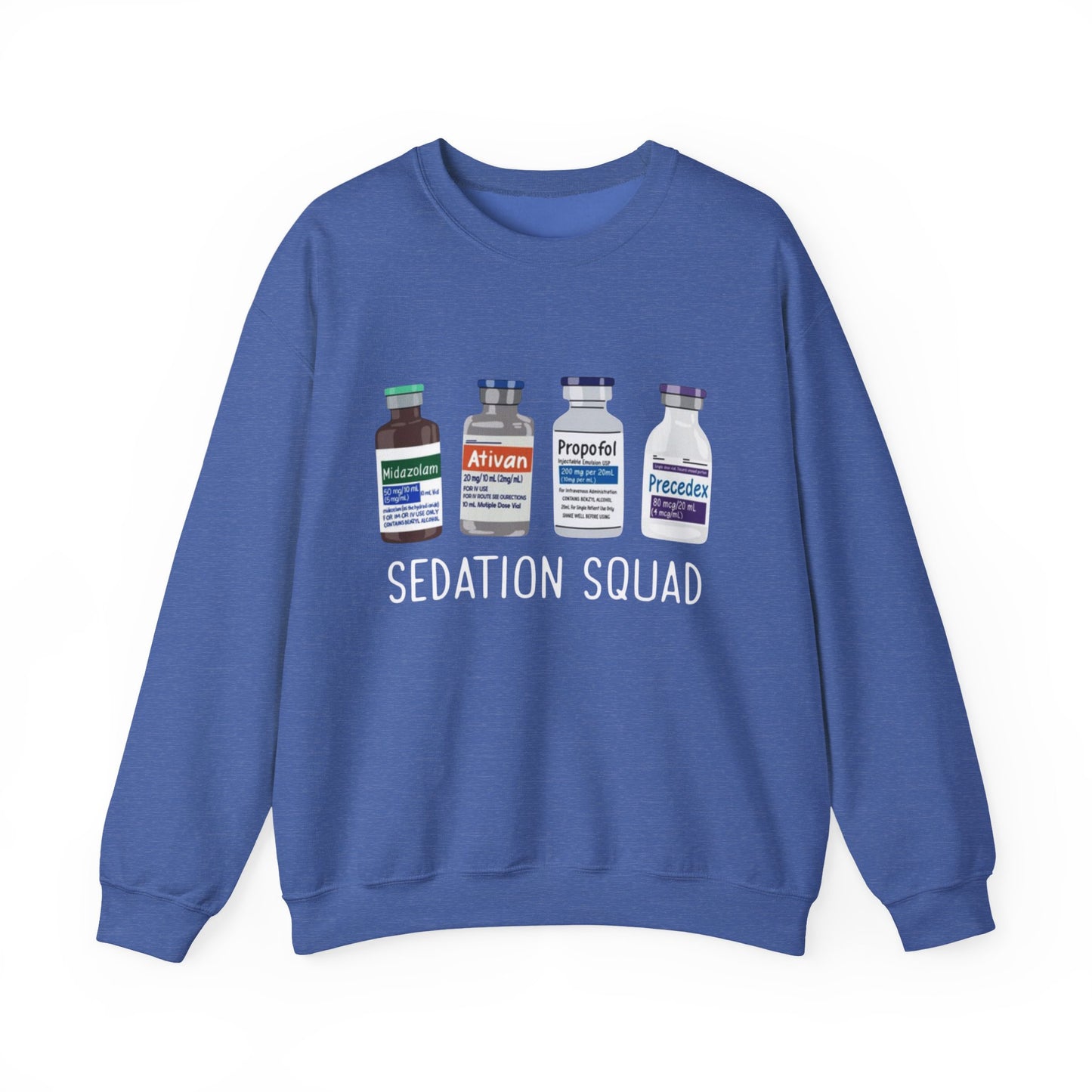 Funny Nurse Sedation Medicine Humor Sweatshirt, HealthCare Humor Gift, Medical,