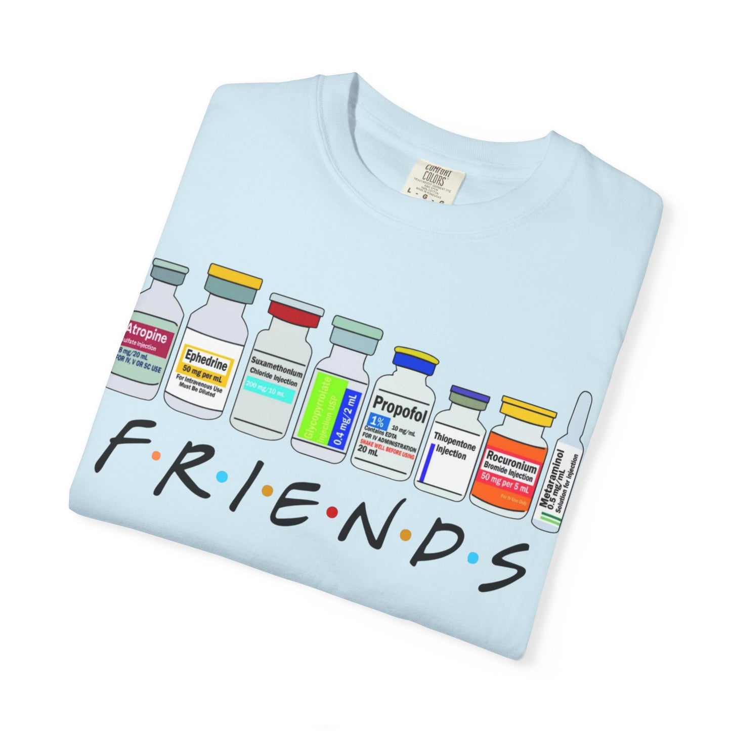 Medical Sedation Friends, Doctor, Nurse Gift Unisex Tee, Healthcare Worker RN