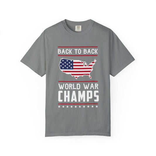 Patriotic USA Back to Back World War Champions 4th of July T-shirt, Independence